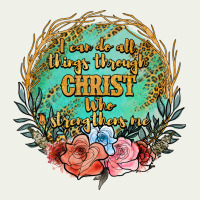 I Can Do All Things Through Christ Who Strenghtens Me Urban Heavy Tee | Teevron