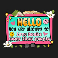 Hello You Are Allowed To Love Books More Than Peop Heavyweight Hoodie | Teevron