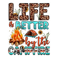 life is better by the campfire | Teevron