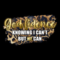 God Fidence Knowing I Can't But He Can Ladies Tee | Teevron