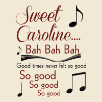 Sweet Caroline...bah Bah Bah Premium Tee | Teevron