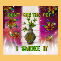 I Don't Stir The Pot I Smoke It Vintage Hoodie | Teevron