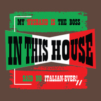 My Husband Is The Boss In This House Said No Italian Ever Classic Tee | Teevron