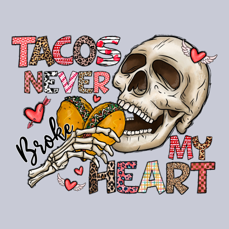 Tacos Never Broke My Heart Heavyweight Hoodie by CowhideDigitalArt | Teevron