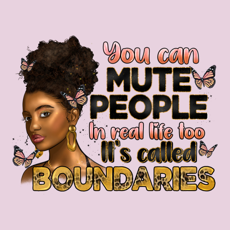 You Can Mute People In Real Life Too It's Called B Ladies Tee by Artiststas | Teevron