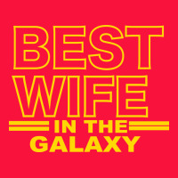 Best Wife In The Galaxy Classic Tee | Teevron