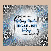 Feeling Kinda Idgaf Ish Today With Leopard And Gli Urban Heavy Tee | Teevron