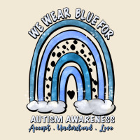 We Wear Blue For Autism Awareness Accept Understan Ladies Tee | Teevron