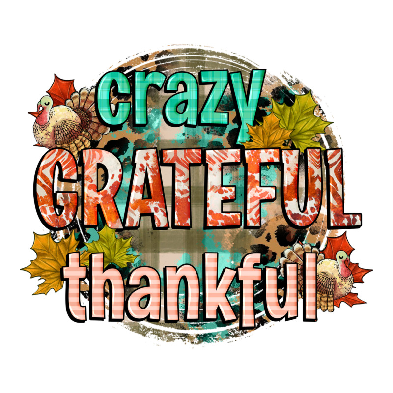Crazy Grateful Thankful Long Sleeve Tee by CowGirlArtShop | Teevron