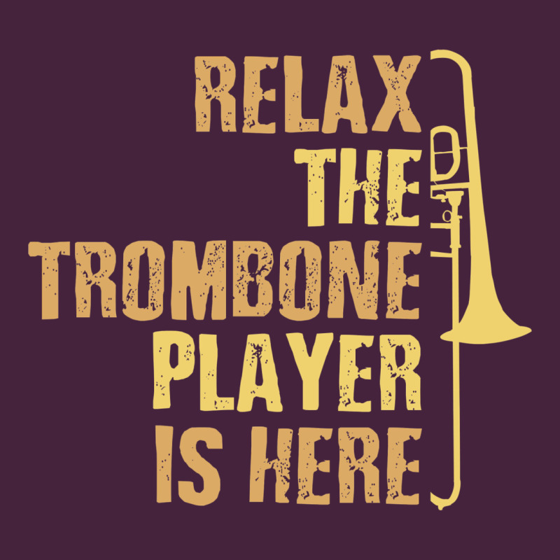 Relax The Trombone Player Is Here Gift Trombone Gifts Long Sleeve Tee by lanVoArt | Teevron