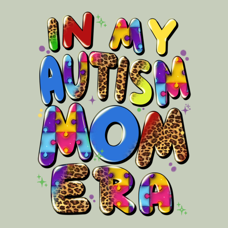 In My Autism Mom Era Ladies Tee by Artiststas | Teevron