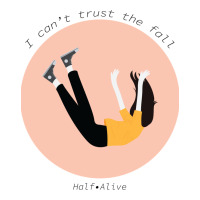 half alive the fall | Teevron