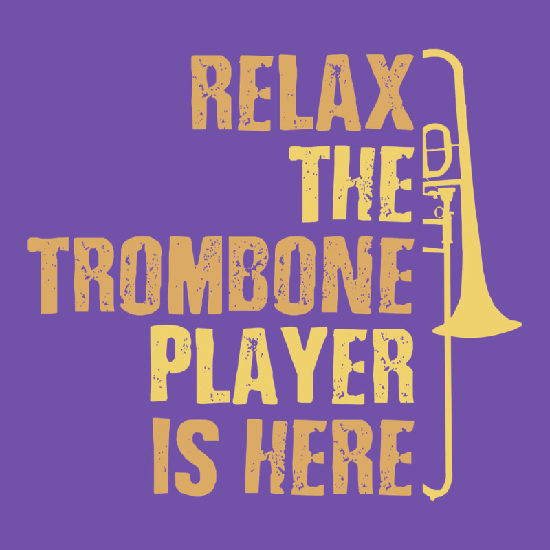 Relax The Trombone Player Is Here Gift Trombone Gifts Premium Sweatshirt by lanVoArt | Teevron