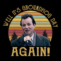 Vintage Well It's Groundhog Day Again Unisex Shirt Urban Heavy Tee | Teevron