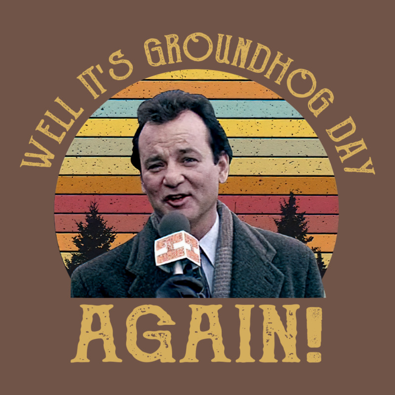 Vintage Well It's Groundhog Day Again Unisex Shirt Premium Sweatshirt by lanVoArt | Teevron