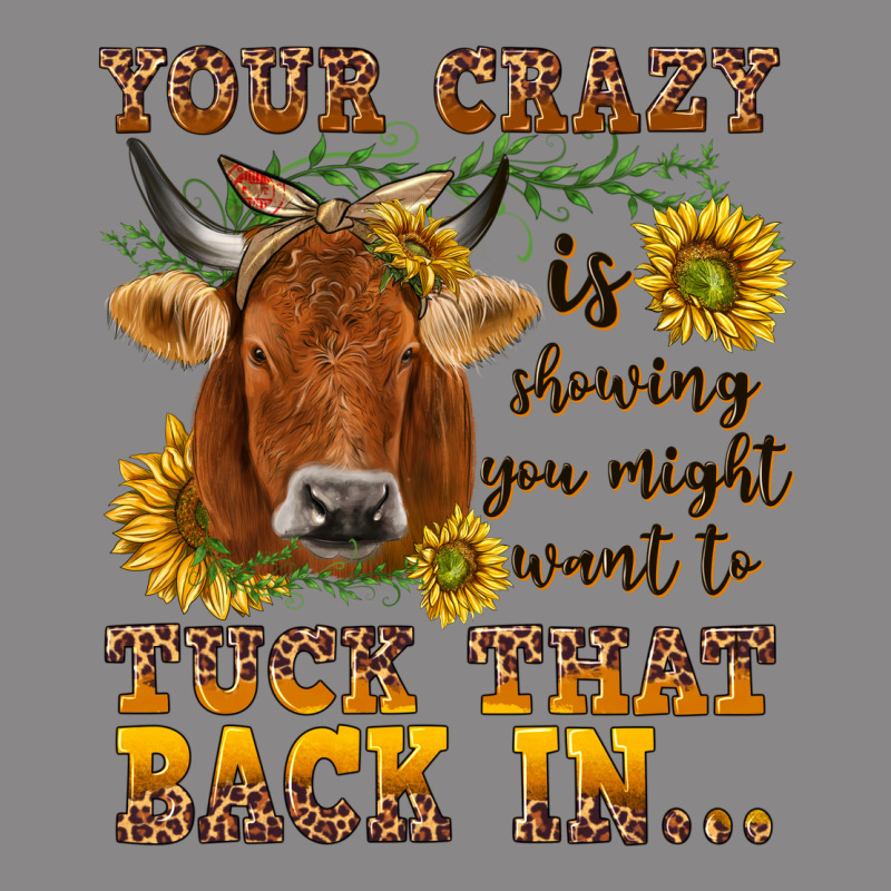 Your Crazy Is Showing Vintage Tee by NancyCooperArtShop | Teevron