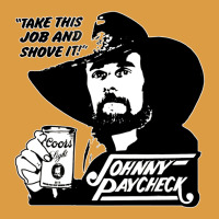 Johnny Paycheck Shirt Take This Job And Shove It Vintage Country Music Urban Heavy Tee | Teevron