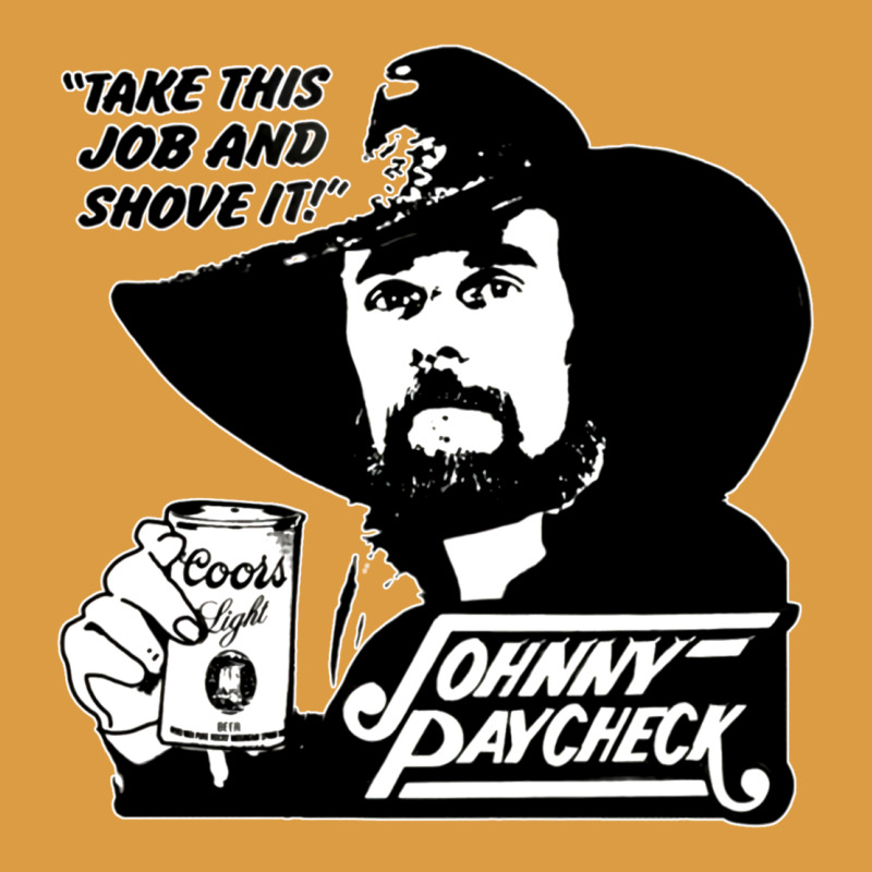 Johnny Paycheck Shirt Take This Job And Shove It Vintage Country Music Urban Heavy Tee by lanVoArt | Teevron