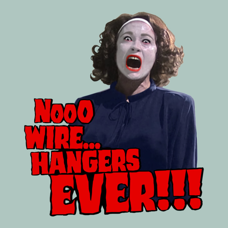 Nooo Wire Hangers.. Ever!!! Vintage Mommie Dearest Quote Print Premium Sweatshirt by lanVoArt | Teevron