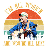 classic tyler i'm all your'n and you're all mine childers vintage retr | Teevron