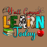 Y'all Gonna Learn Today Classic Tee | Teevron