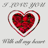 I Love You With All My Heart Classic Tee | Teevron