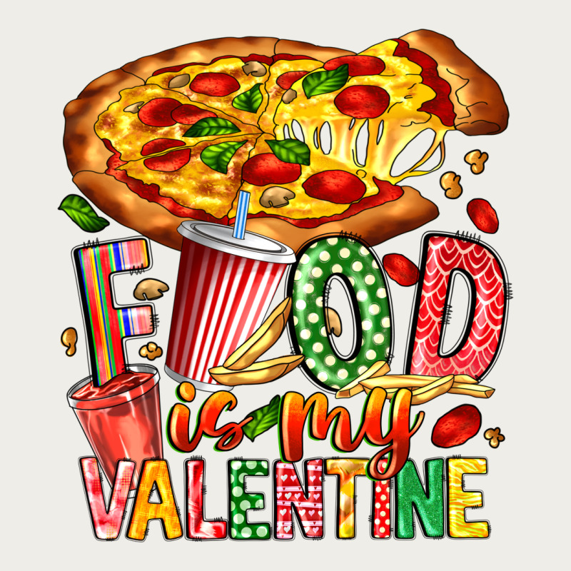 Food Is My Valentine Zipper Hoodie by CowhideDigitalArt | Teevron