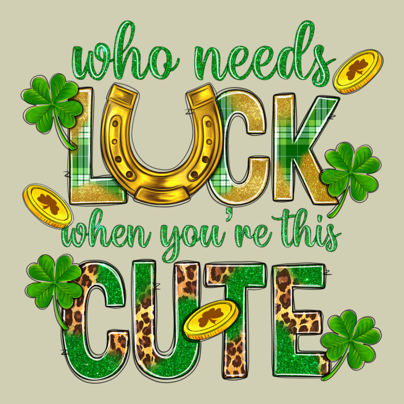Who Needs Luck When You're This Cute St. Patricks Heavy Core Tee by BundleAndBundleShop | Teevron