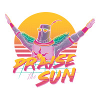 praise the sun | Teevron