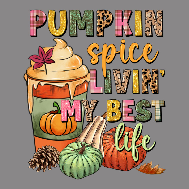 Pumpkin Spice Livin' My Best Life Vintage Tee by NancyCooperArtShop | Teevron