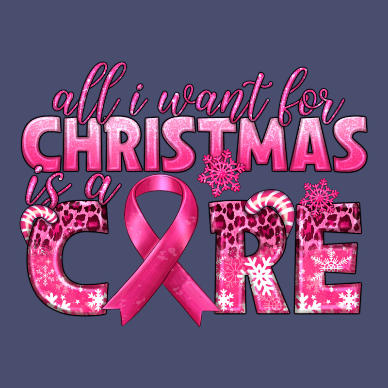 All I Want For Christmas Is A Cure Breast Cancer Vintage Tee by texasbilliewilder | Teevron