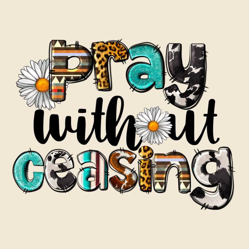 Pray Without Ceasing Premium Tee by LillyAllenDesigns | Teevron