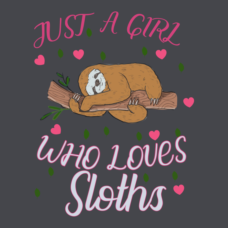 Just A Girl Who Lowes Sloths Classic Tee by Bettercallsaul | Teevron