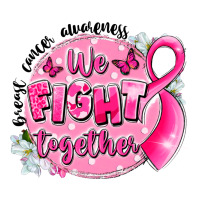 Breast Cancer Awareness We Fight Together Premium Tee | Teevron