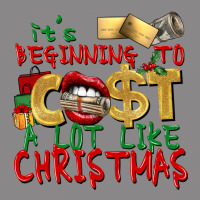 It's Beginning To Cost A Lot Like Christmas Vintage Tee | Teevron