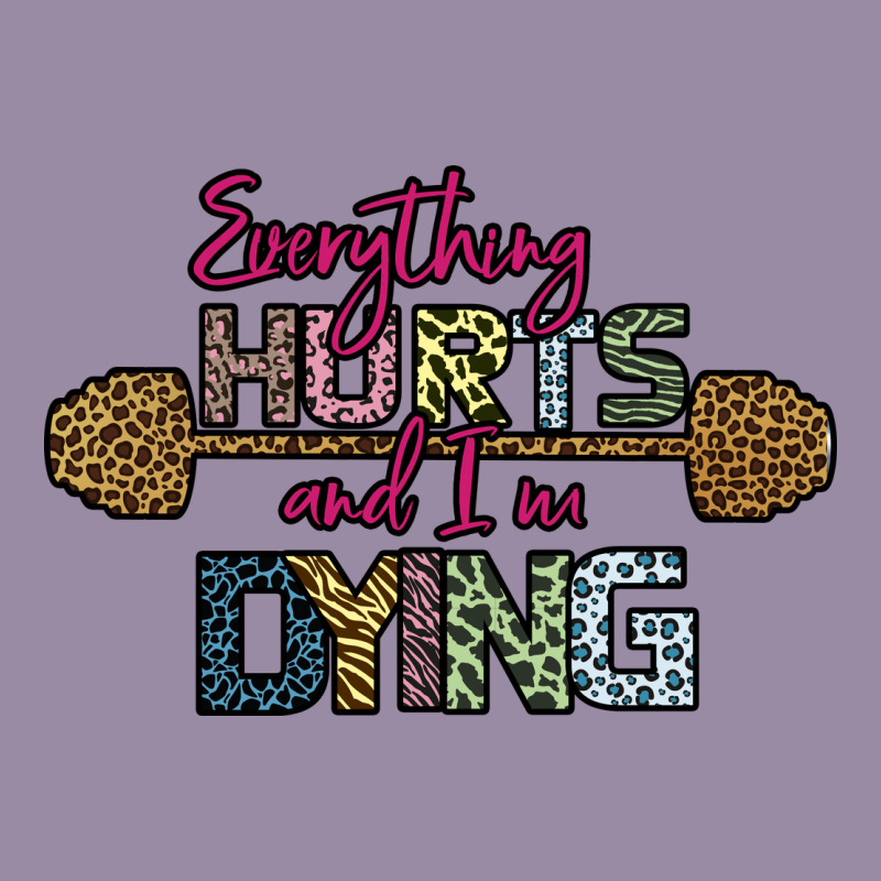 Everything Hurts And I M Dying Classic Tee by Bettercallsaul | Teevron