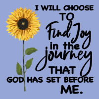 I Will Choose To Find Joy In The Journey That God Classic Tee | Teevron