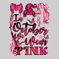 In October We Wear Pink Premium Tee | Teevron
