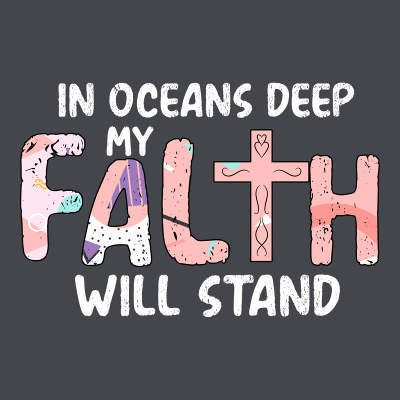 Oceans Deep My Faith Will Stand Classic Tee by Bettercallsaul | Teevron