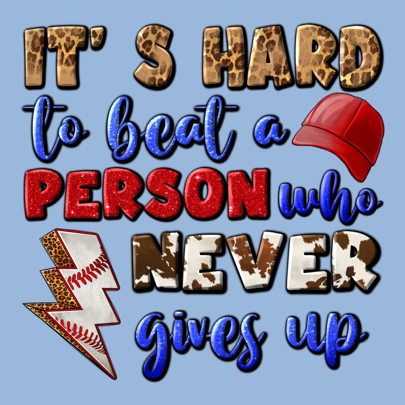 It's Hard To Beat A Person Who Never Gives Up Premium Hoodie by BundleAndBundleShop | Teevron