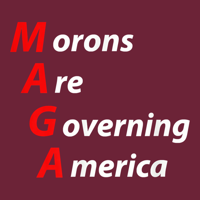 Morons Are Governing America Anti Trump Political T Shirt Long Sleeve Tee by lanVoArt | Teevron