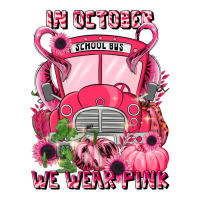 in october we wear pink halloween school bus | Teevron