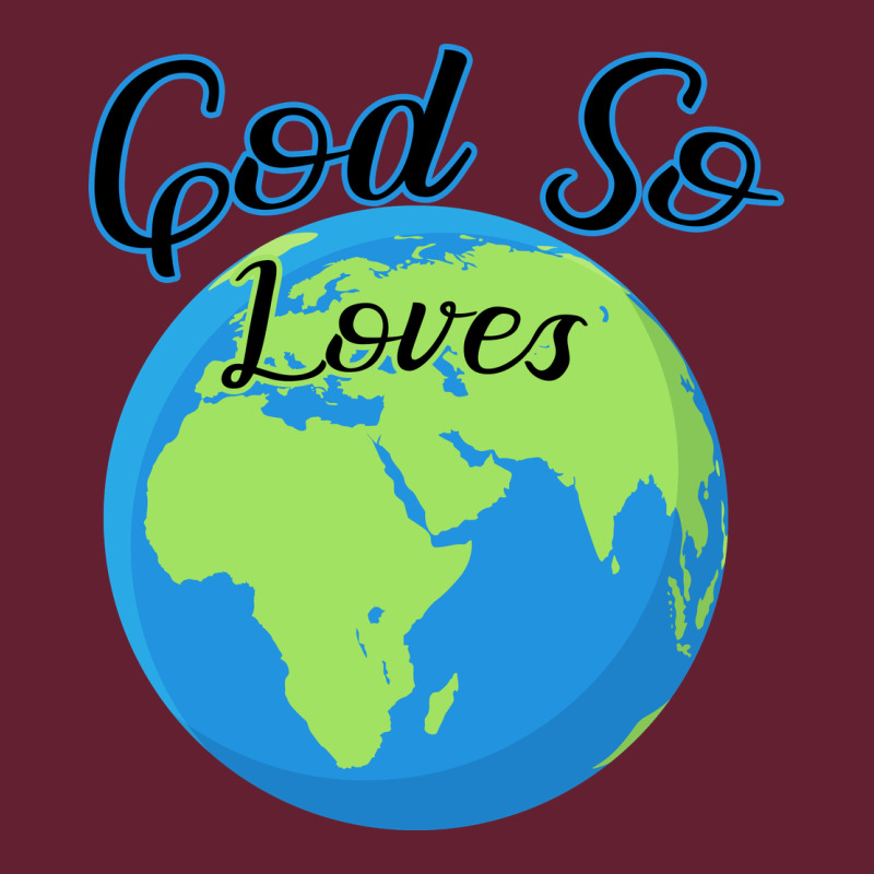 God So Loves Classic Tee by Bettercallsaul | Teevron