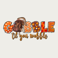 Fall Gobble Gobble Til You Wobble Zipper Hoodie | Teevron