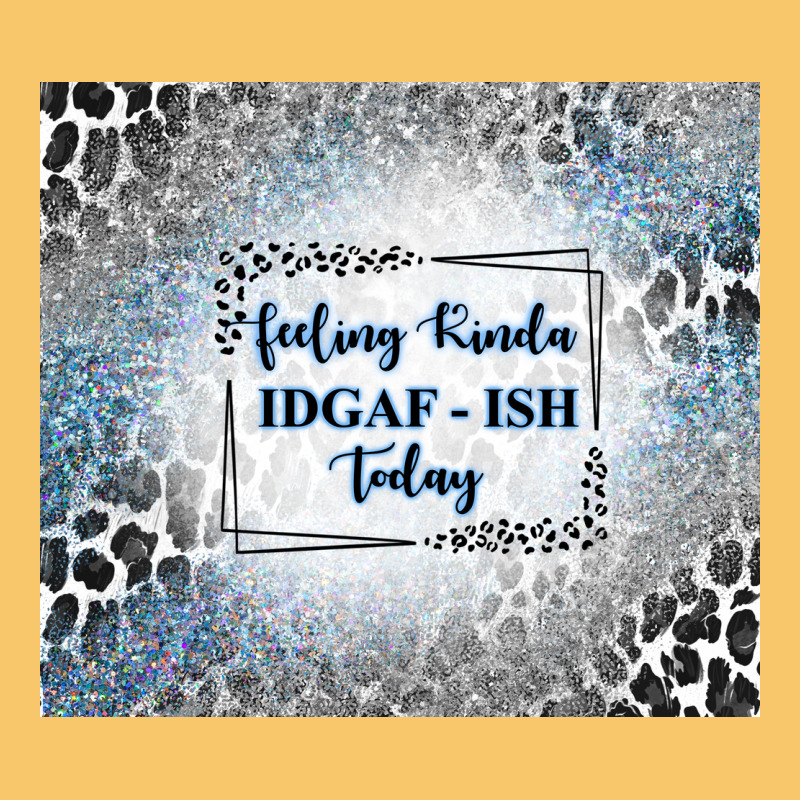 Feeling Kinda Idgaf Ish Today With Leopard And Gli Vintage Hoodie by TumblerDesignByShophia | Teevron
