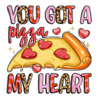 you got a pizza my heart | Teevron
