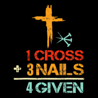 Vintage 1 Cross 3 Nails Forgiven Christian Easter Gift Zipper Hoodie | Teevron