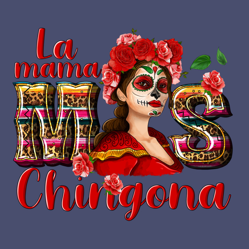 La Mama Mos Chingona Vintage Tee by NancyCooperArtShop | Teevron
