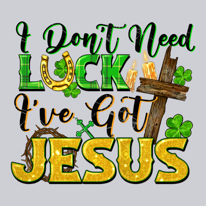 I Don't Need Luck I've Got Jesus St. Patricks Day Heavyweight Sweatshirt by FaDigitalArtStudio | Teevron