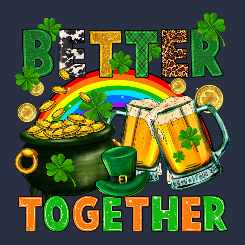 St. Patrick's Day Better Together Heavyweight Sweatshirt by FaDigitalArtStudio | Teevron